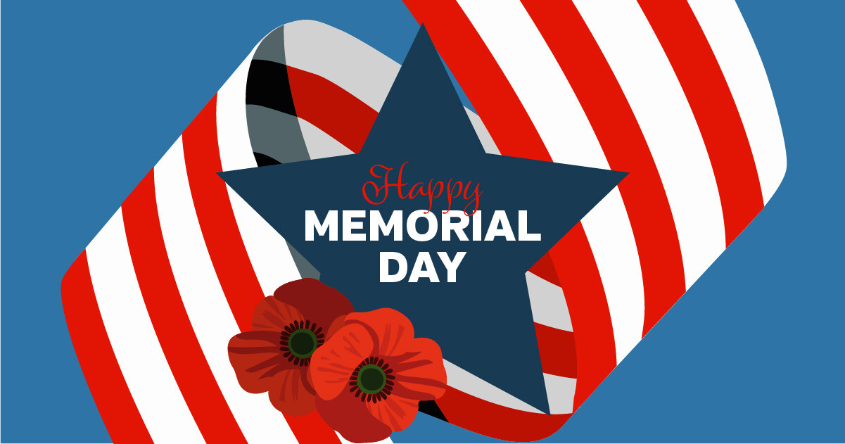 Have a Safe and Meaningful Memorial Day Weekend